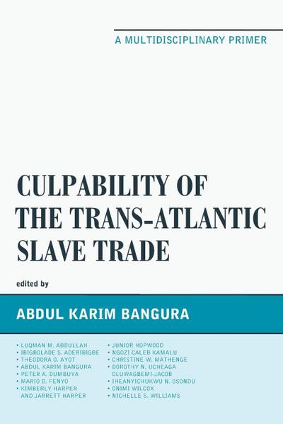 Culpability of the Trans-Atlantic Slave Trade