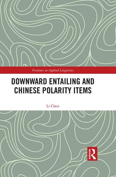 Downward Entailing and Chinese Polarity Items