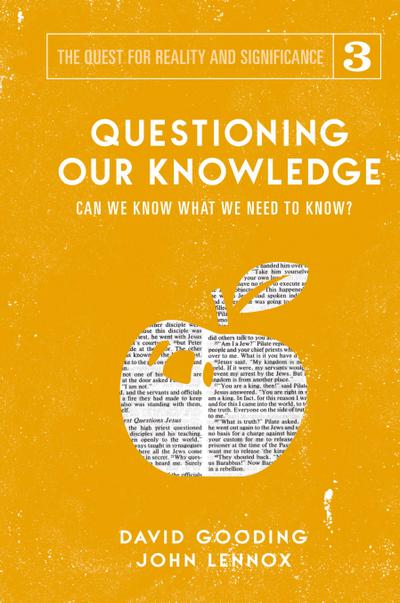 Questioning Our Knowledge
