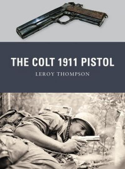 The Colt 1911 Pistol