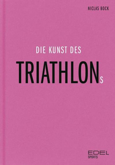 Die Kunst des Triathlons