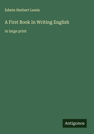 A First Book In Writing English