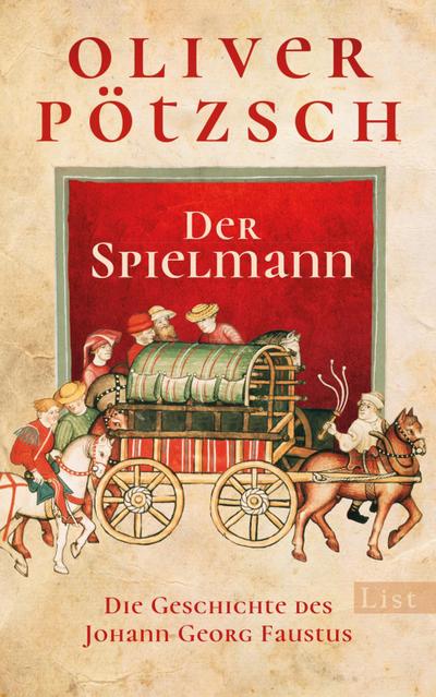 Der Spielmann: Die Geschichte des Johann Georg Faustus (Faustus-Serie, Band 1)