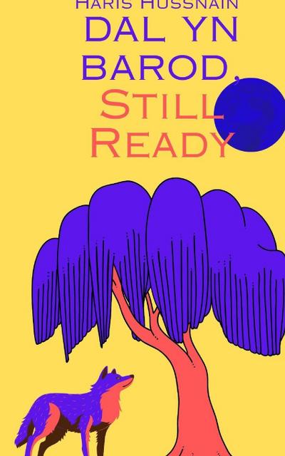 dal yn barod, Still Ready