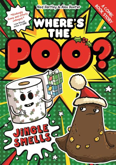 Where’s the Poo? - A Comic Book Story: Jingle Smells!
