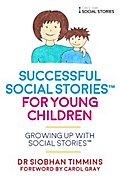 Successful Social Stories™ for Young Children with Autism