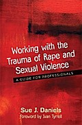 Working with the Trauma of Rape and Sexual Violence