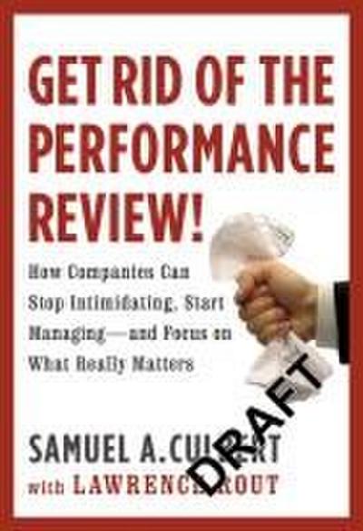 GET RID OF THE PERFORMANCE REVIEW!