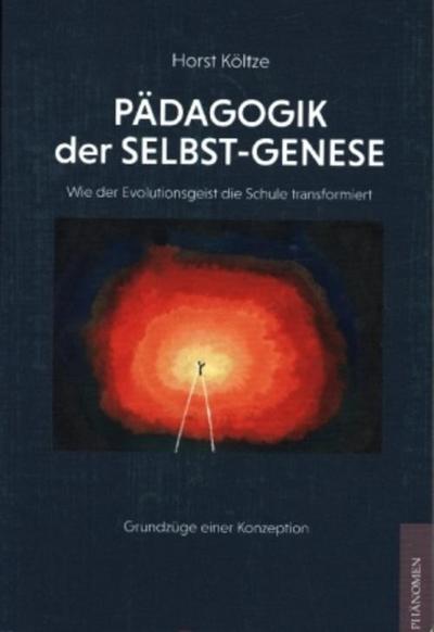 Pädagogik der Selbst-Genese