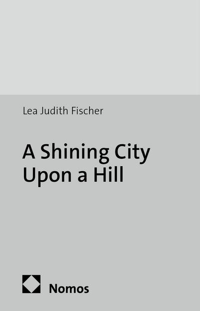 A Shining City Upon a Hill