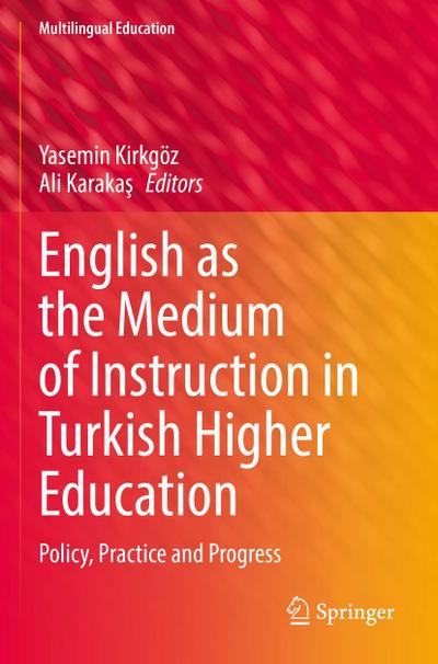English as the Medium of Instruction in Turkish Higher Education