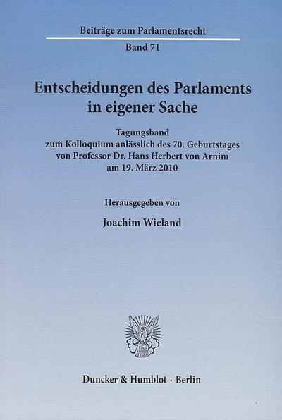 Entscheidungen des Parlaments in eigener Sache.