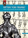 Ritter! Tod! Teufel?