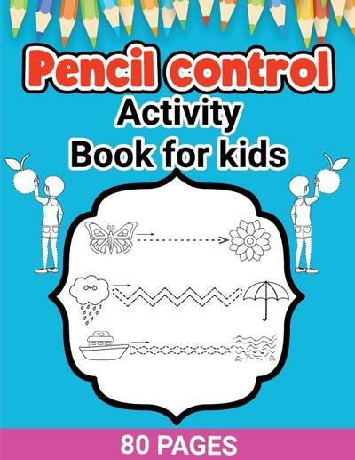 Pencil Control Activity Book for Kids