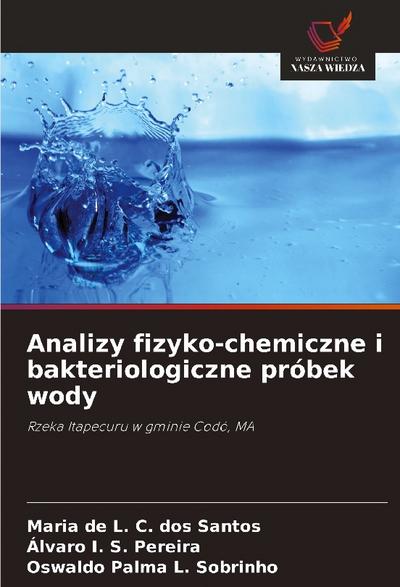 Analizy fizyko-chemiczne i bakteriologiczne próbek wody