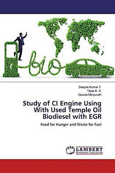 Study of CI Engine Using With Used Temple Oil Biodiesel with EGR