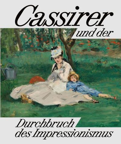 Cassirer und der Durchbruch des Impressionismus