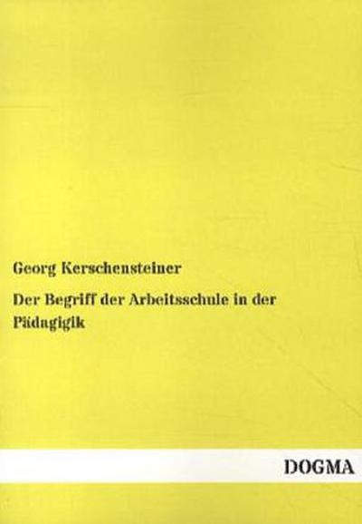 Der Begriff der Arbeitsschule in der Pädagigik
