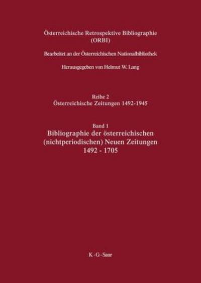 Bibliographie der österreichischen (nichtperiodischen) Neuen Zeitungen 1492-1705