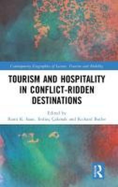 Tourism and Hospitality in Conflict-Ridden Destinations