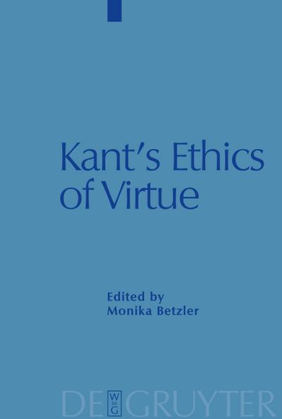 Kant’s Ethics of Virtue