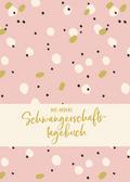 Das andere Schwangerschaftstagebuch - Punkte-Editi
