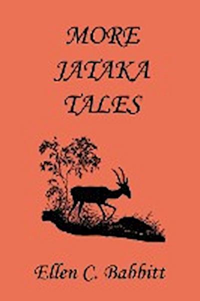 More Jataka Tales (Yesterday’s Classics)