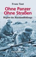 Ohne Panzer Ohne Straßen - Beginn des Russlandfeld