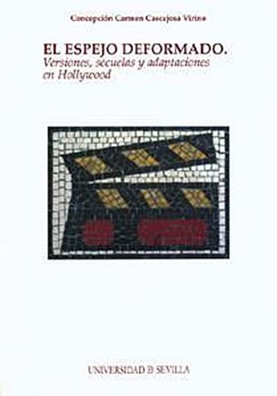 El espejo deformado : versiones, secuelas y adaptaciones en Hollywood