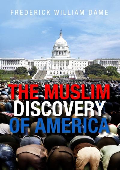 THE MUSLIM DISCOVERY OF AMERICA