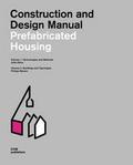 Prefabricated Housing. Construction and Design Manual