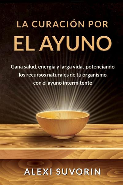La Curación por el Ayuno