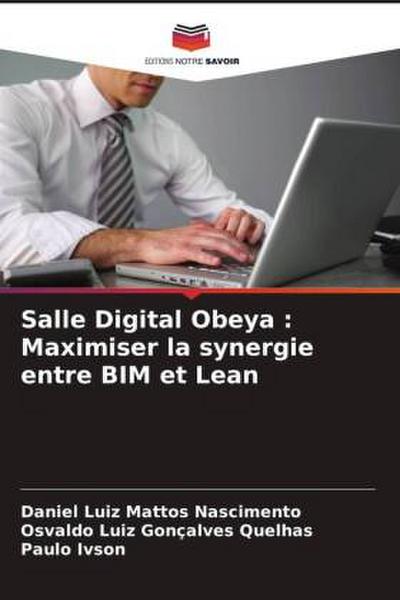 Salle Digital Obeya : Maximiser la synergie entre BIM et Lean