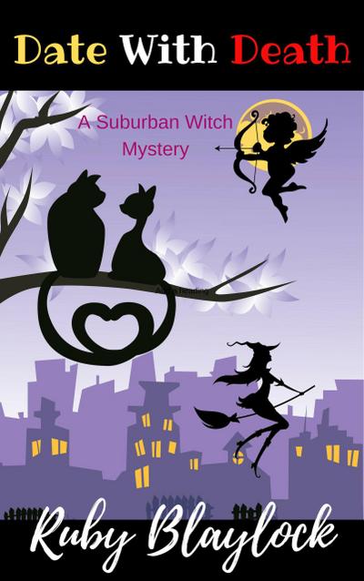 Date With Death (Suburban Witch Mysteries, #4)