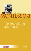 Die Entdeckung des Kindes von Maria Montessori | Ebook