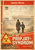 Das Pripjat-Syndrom