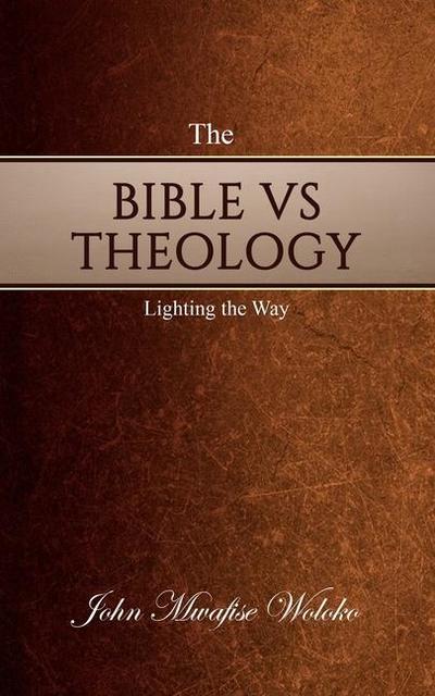 The Bible vs. Theology
