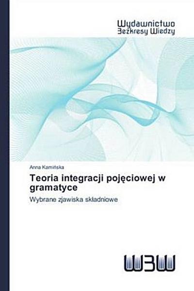 Teoria integracji poj¿ciowej w gramatyce