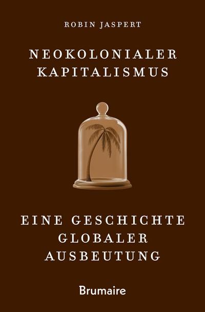 Neokolonialer Kapitalismus