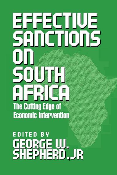 Effective Sanctions on South Africa - George Shepherd