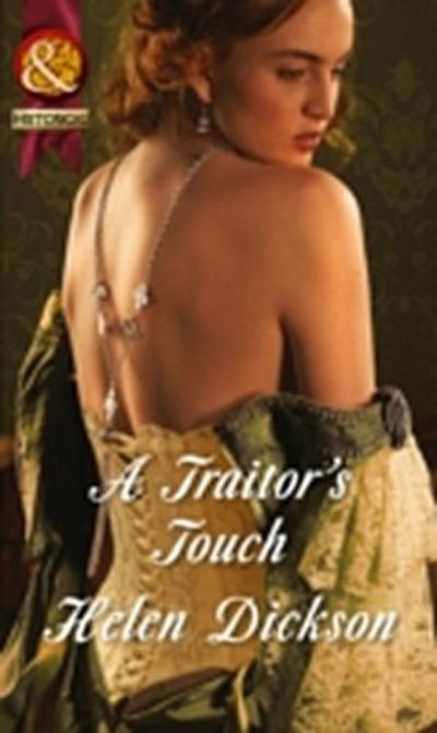 A TRAITOR’’S TOUCH