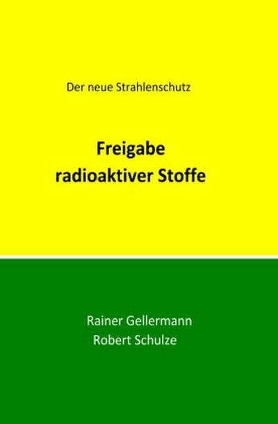 Freigabe radioaktiver Stoffe