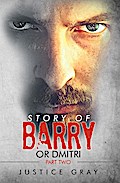 Story of Barry: or Dmitri Part Two