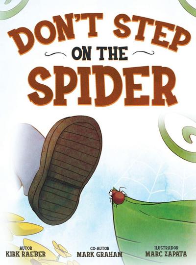 Don’t Step on the Spider
