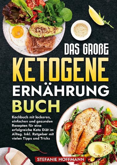 Das große Ketogene Ernährung Buch