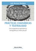 Prácticas chamánicas y teatralidad