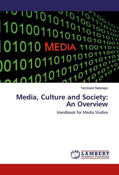 Media, Culture and Society: An Overview