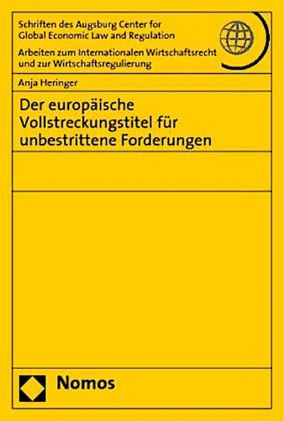 Der europäische Vollstreckungstitel für unbestrittene Forderungen