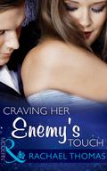 Craving Her Enemy’s Touch