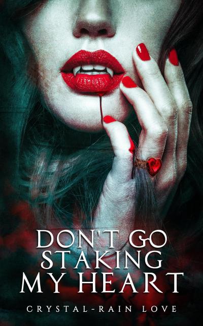 Don’t Go Staking My Heart (Twice Bitten, #8)